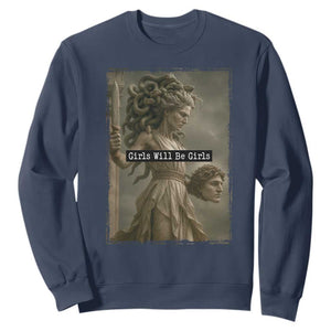 Girls Will Be Girls Medusa Feminist Sweatshirt Women's Right TS11 Navy Print Your Wear