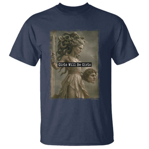 Girls Will Be Girls Medusa Feminist T Shirt Women's Right TS11 Navy Print Your Wear