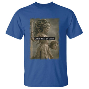 Girls Will Be Girls Medusa Feminist T Shirt Women's Right TS11 Royal Blue Print Your Wear