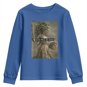 Girls Will Be Girls Medusa Feminist Youth Sweatshirt Women's Right TS11 Royal Blue Print Your Wear