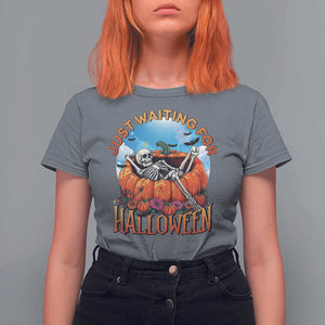 Just Waiting For Halloween T Shirt For Women Spooky Skeleton Pumpkin Summer Vibes TS11 Charcoal Print Your Wear