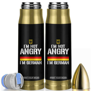Funny I Am Not Angry I Am German Bullet Tumbler Germany Flag German American TS11 Black Print Your Wear