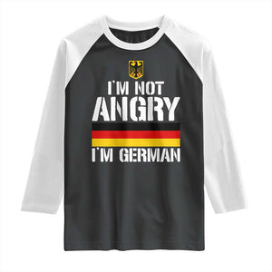 Funny I Am Not Angry I Am German Raglan Shirt Germany Flag German American TS11 Black White Print Your Wear