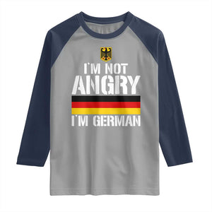Funny I Am Not Angry I Am German Raglan Shirt Germany Flag German American TS11 Sport Gray Navy Print Your Wear