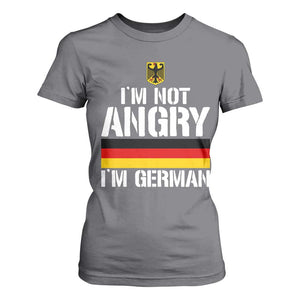 Funny I Am Not Angry I Am German T Shirt For Women Germany Flag German American TS11 Charcoal Print Your Wear
