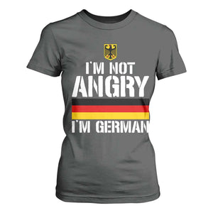 Funny I Am Not Angry I Am German T Shirt For Women Germany Flag German American TS11 Dark Heather Print Your Wear