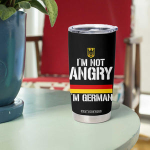 Funny I Am Not Angry I Am German Tumbler Cup Germany Flag German American TS11 Print Your Wear