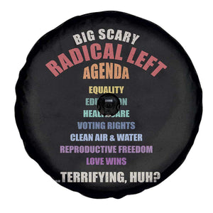 Big Scary Radical Left Agenda Spare Tire Cover Funny Social Justice Activist