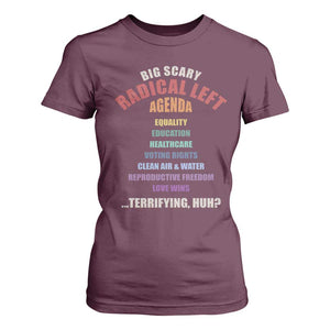 Big Scary Radical Left Agenda T Shirt For Women Funny Social Justice Activist