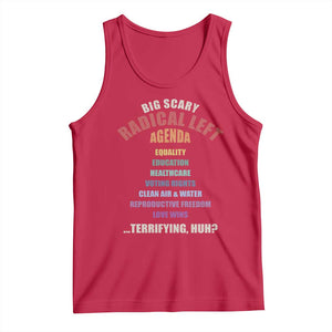 Big Scary Radical Left Agenda Tank Top Funny Social Justice Activist
