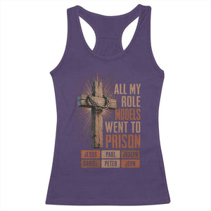 All My Role Model Went To Prison Funny Christian Racerback Tank Top Jesus Paul Joseph Daniel Peter John Bible Gospel