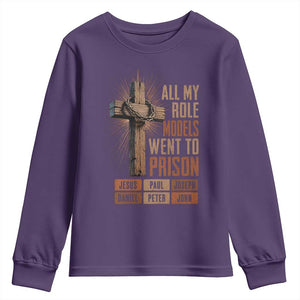 All My Role Model Went To Prison Funny Christian Youth Sweatshirt Jesus Paul Joseph Daniel Peter John Bible Gospel