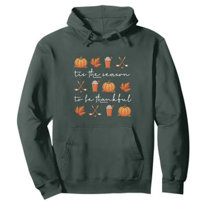 Thanksgiving Day Hoodie Tis The Season To Be Thankful Pumpkin Ice Hockey Maple Leaf TS11 Dark Forest Green Print Your Wear