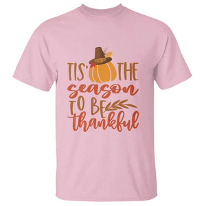 Thanksgiving Day T Shirt Tis The Season To Be Thankful Pumpkin Fall Season Pilgrim Hat TS11 Light Pink Print Your Wear