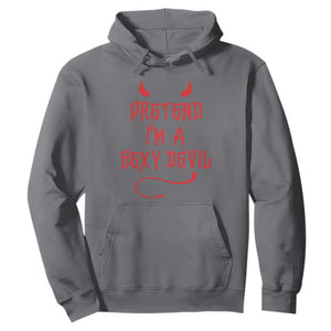 Halloween Party Hoodie Pretend I'm A Sexy Devil Horn Tail TS11 Charcoal Print Your Wear