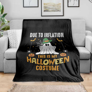Funny Halloween Throw Blanket Due To Inflation This Is My Halloween Costume Cute Ghost TS11 Print Your Wear