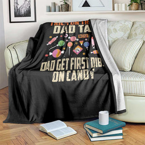 Halloween Dad Throw Blanket Trick Or Treat Dad Tax Dad Get First Dibs On Candy TS11 Print Your Wear