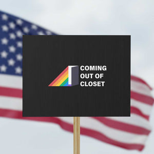 Come Out LGBT Protest Sign Coming Out Of Closet Rainbow Door TS11 Horizontal 18" × 24" Black Print Your Wear