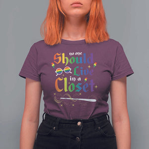 Come Out LGBT T Shirt For Women No One Should Live In A Closet Magical Rainbow Glasses TS11 Maroon Print Your Wear