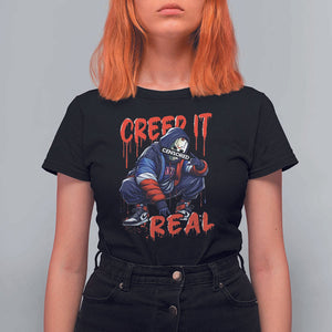 Halloween T Shirt For Women Creep It Real Horror Murderer Spooky Season TS11 Black Print Your Wear