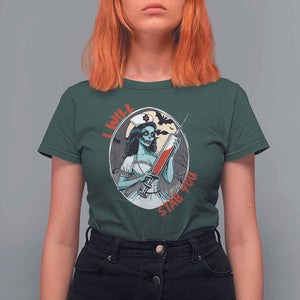 Funny Halloween Nurse T Shirt For Women I Will Stab You Scary Zombie Needle Nurse TS11 Dark Forest Green Print Your Wear