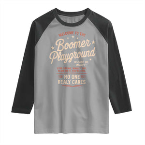Welcome To The Boomer Playground Raglan Shirt Funny Baby Boomer Generation TS11 Sport Gray Black Print Your Wear