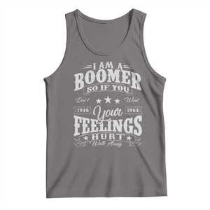 Funny I Am A Boomer Tank Top So If You Dont Want Your Feeling Hurt Walk Away TS11 Deep Heather Print Your Wear