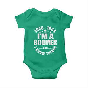 Funny I Am A Boomer And I Know Things Baby Onesie Baby Boomer Generation TS11 Irish Green Print Your Wear