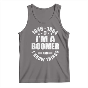 Funny I Am A Boomer And I Know Things Tank Top Baby Boomer Generation TS11 Deep Heather Print Your Wear