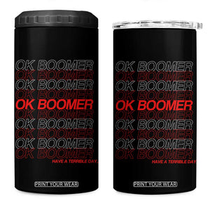 Funny OK Boomer 4 in 1 Can Cooler Tumbler Gen Z Millennials Generation Meme Joke TS11 One Size: 16 oz Black Print Your Wear