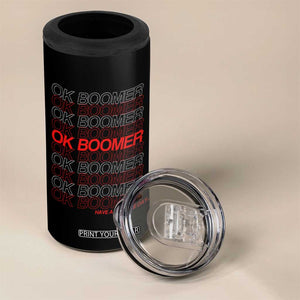 Funny OK Boomer 4 in 1 Can Cooler Tumbler Gen Z Millennials Generation Meme Joke TS11 Print Your Wear