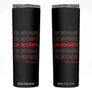 Funny OK Boomer Skinny Tumbler Gen Z Millennials Generation Meme Joke TS11 Black Print Your Wear