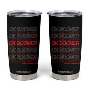 Funny OK Boomer Tumbler Cup Gen Z Millennials Generation Meme Joke TS11 Black Print Your Wear