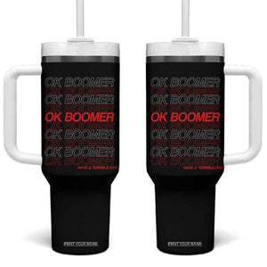 Funny OK Boomer Tumbler With Handle Gen Z Millennials Generation Meme Joke TS11 One Size: 40 oz Black Print Your Wear