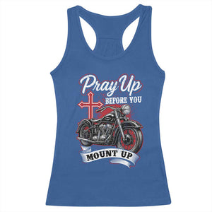 Pray Up Before You Mount Up Racerback Tank Top Christian Biker Religious Faith TS11 Royal Blue Print Your Wear