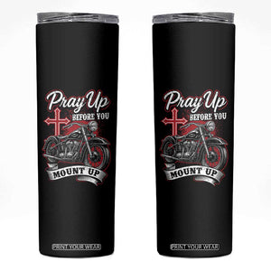 Pray Up Before You Mount Up Skinny Tumbler Christian Biker Religious Faith TS11 Black Print Your Wear