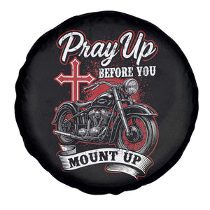 Pray Up Before You Mount Up Spare Tire Cover Christian Biker Religious Faith TS11 Print Your Wear