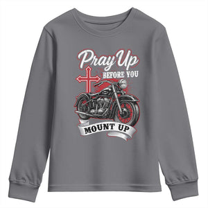 Pray Up Before You Mount Up Youth Sweatshirt Christian Biker Religious Faith TS11 Charcoal Print Your Wear