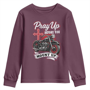 Pray Up Before You Mount Up Youth Sweatshirt Christian Biker Religious Faith TS11 Maroon Print Your Wear