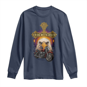 Christian Biker I Ride With Jesus Long Sleeve Shirt Religious Faith Motorcycle Rider Eagle TS11 Navy Print Your Wear