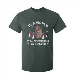 Funny Pesto Christmas Penguin T Shirt For Kid In A World Full Of Penguins Be A Pesto Xmas Santa Hat TS11 Dark Forest Green Print Your Wear