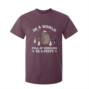 Funny Pesto Christmas Penguin T Shirt For Kid In A World Full Of Penguins Be A Pesto Xmas Santa Hat TS11 Maroon Print Your Wear