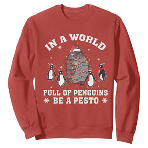 Funny Pesto Christmas Penguin Sweatshirt In A World Full Of Penguins Be A Pesto Xmas Santa Hat TS11 Red Print Your Wear
