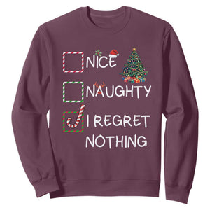 Funny Nice Naughty And I Regret Nothing Christmas List Sweatshirt Christmas Tree Candy Cane TS11 Maroon Print Your Wear