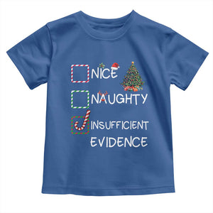 Funny Nice Naughty Insufficient Evidence Toddler T Shirt Christmas Tree Candy Cane TS11 Royal Blue Print Your Wear