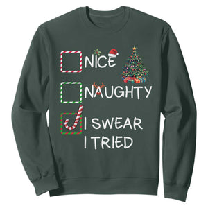 Funny Nice Naughty I Swear I Tried Sweatshirt Christmas Tree Candy Cane TS11 Dark Forest Green Print Your Wear