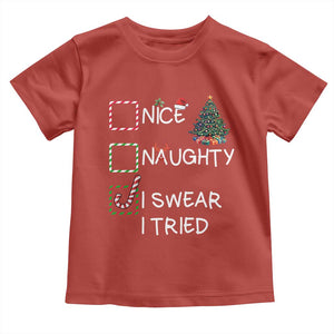 Funny Nice Naughty I Swear I Tried Toddler T Shirt Christmas Tree Candy Cane TS11 Red Print Your Wear