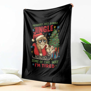 Funny Christmas Grumpy Cat Throw Blanket Probably Just Gonna Jingle Some Of The Way I Am Tired TS11 Print Your Wear