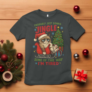 Funny Christmas Grumpy Cat T Shirt Probably Just Gonna Jingle Some Of The Way I Am Tired TS11 Dark Heather Print Your Wear