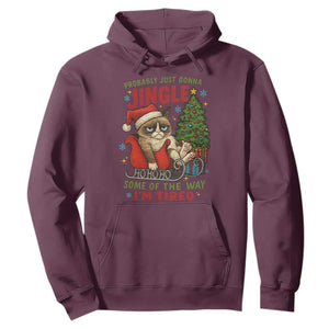 Funny Christmas Grumpy Cat Hoodie Probably Just Gonna Jingle Some Of The Way I Am Tired TS11 Maroon Print Your Wear